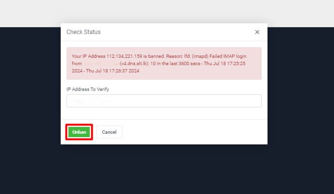 Click on the Unban button to unblock the IP address Click on the Unban button to unblock the IP address