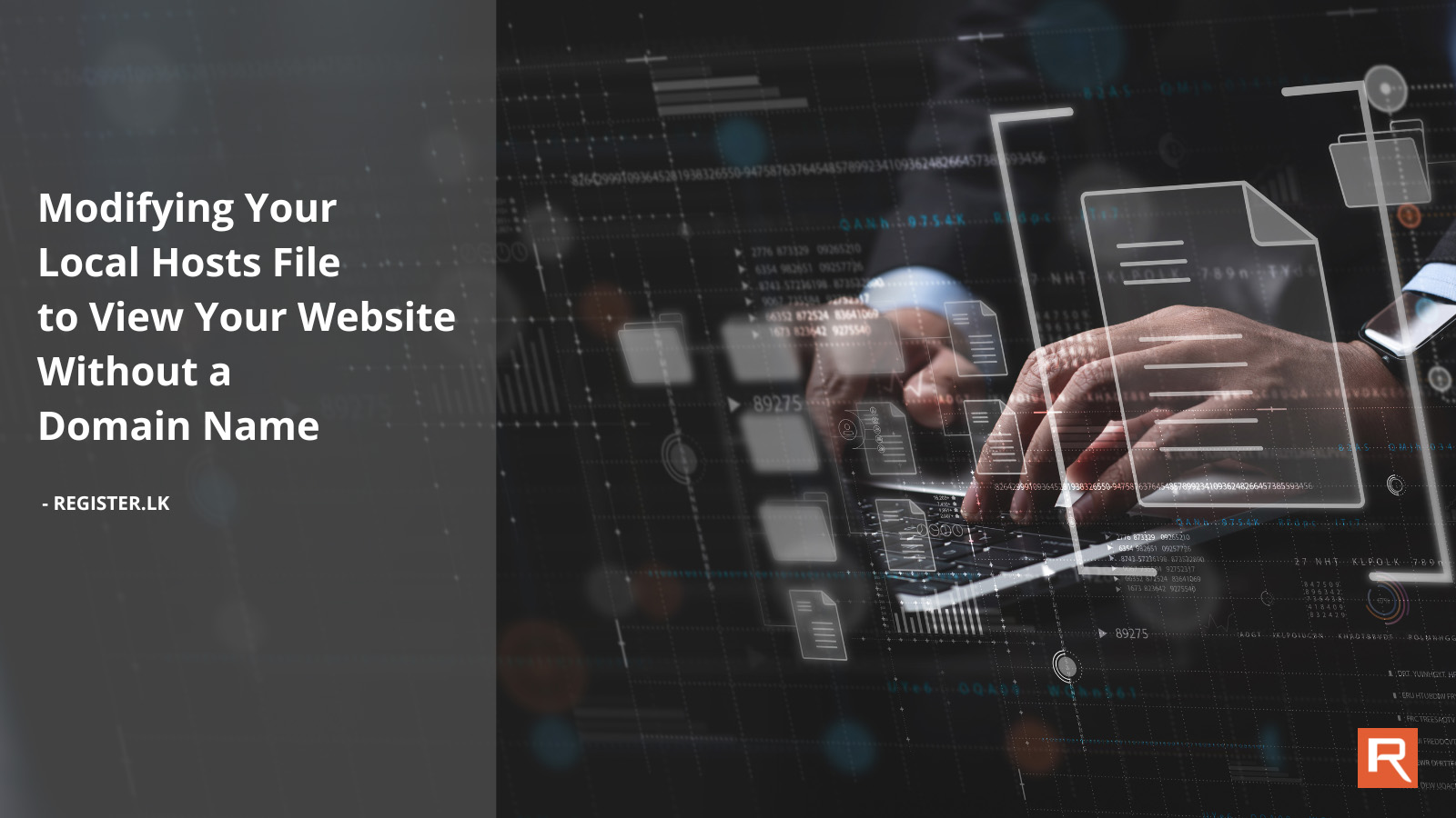 Modifying Hosts File to View Website Without Domain - Register.lk Guide Modifying Your Local Hosts File to View Your Website Without a Domain Name - Register.lk