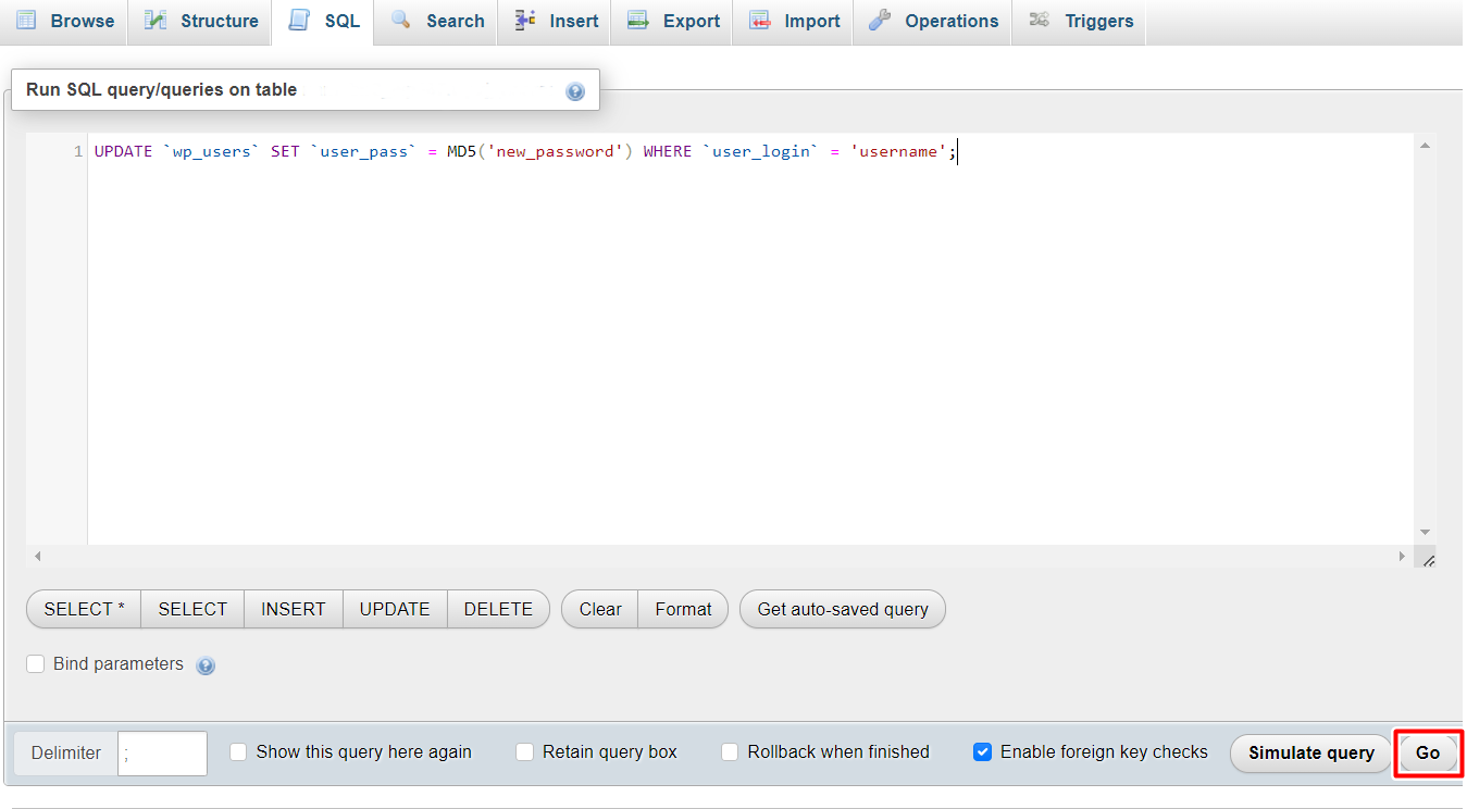 Using an SQL Query to Update WordPress Password Running SQL query to update WordPress password