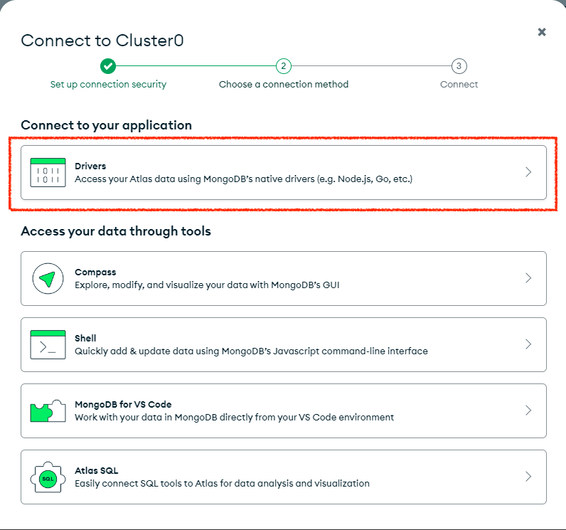 Connect to MongoDB Atlas using Drivers Connect to Cluster0 screen in MongoDB Atlas showing the drivers connection option