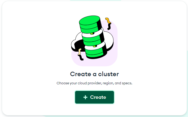 Create a cluster in MongoDB Atlas Create a cluster screen in MongoDB Atlas with a button to create a new cluster